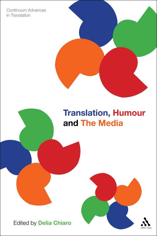 Book cover of Translation, Humour and the Media: Translation and Humour Volume 2 (Continuum Advances in Translation)