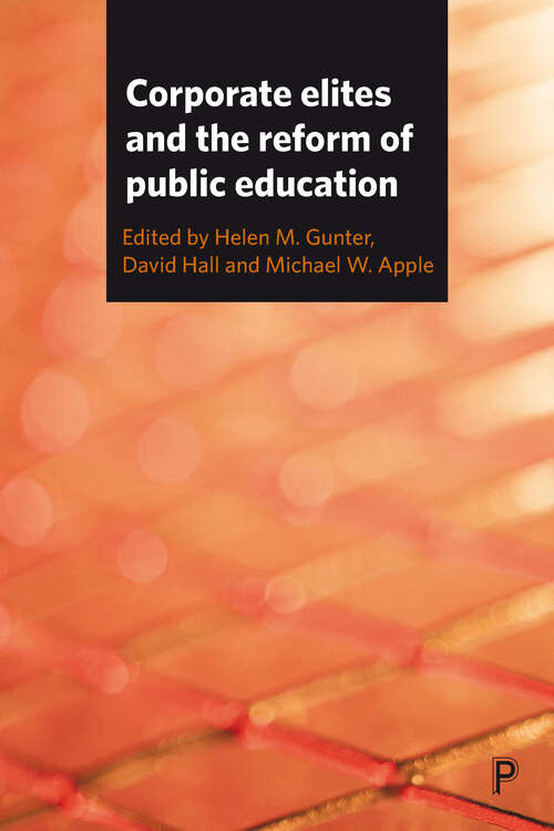 Book cover of Corporate elites and the reform of public education
