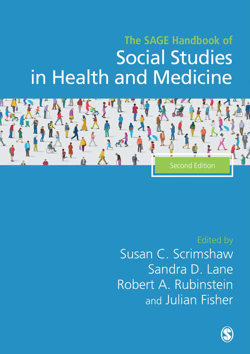 Book cover of The SAGE Handbook of Social Studies in Health and Medicine (Second Edition)