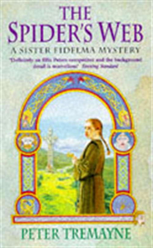 Book cover of The Spider's Web: A heart-stopping mystery set in Medieval Ireland (Sister Fidelma: Bk. 5)