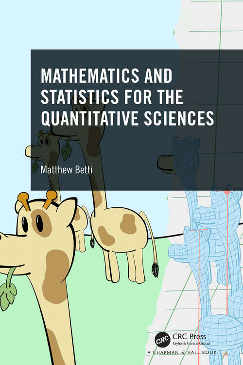 Book cover of Mathematics and Statistics for the Quantitative Sciences