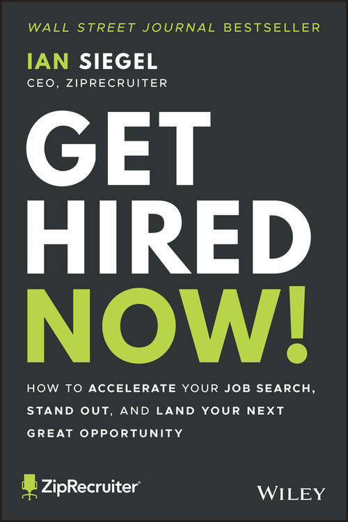 Book cover of Get Hired Now!: How to Accelerate Your Job Search, Stand Out, and Land Your Next Great Opportunity (2)