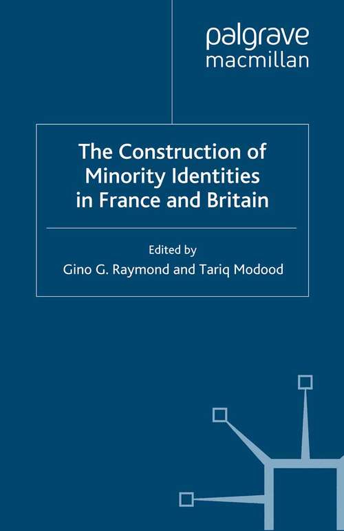 Book cover of The Construction of Minority Identities in France and Britain (2007)