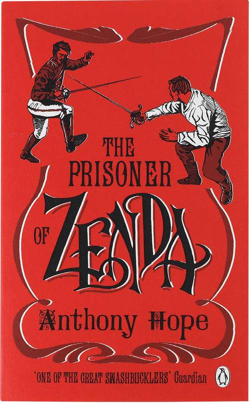 Book cover of The Prisoner of Zenda: Being The History Of Three Months In The Life Of An English Gentleman