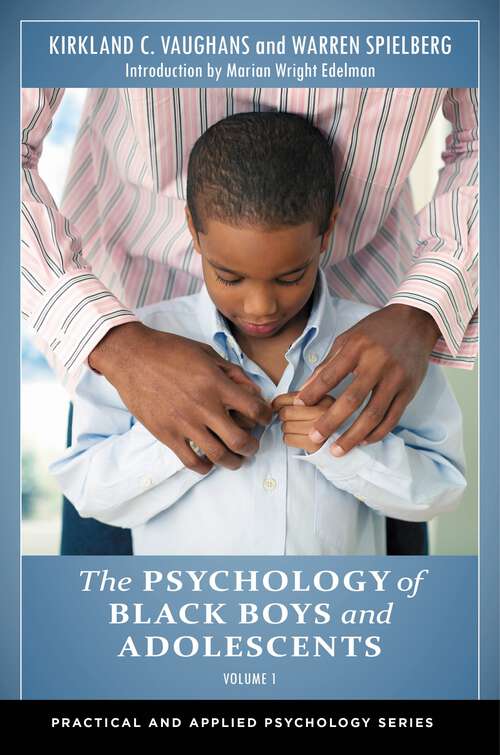 Book cover of The Psychology of Black Boys and Adolescents [2 volumes]: [2 volumes] (Practical and Applied Psychology)