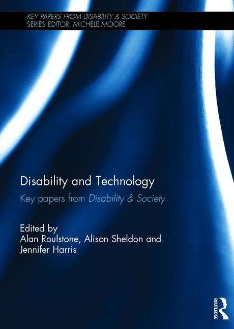 Book cover of Disability And Technology: Key Papers From Disability And Society (PDF)