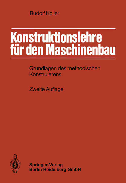 Book cover of Konstruktionslehre für den Maschinenbau: Grundlagen des methodischen Konstruierens (2. Aufl. 1985)