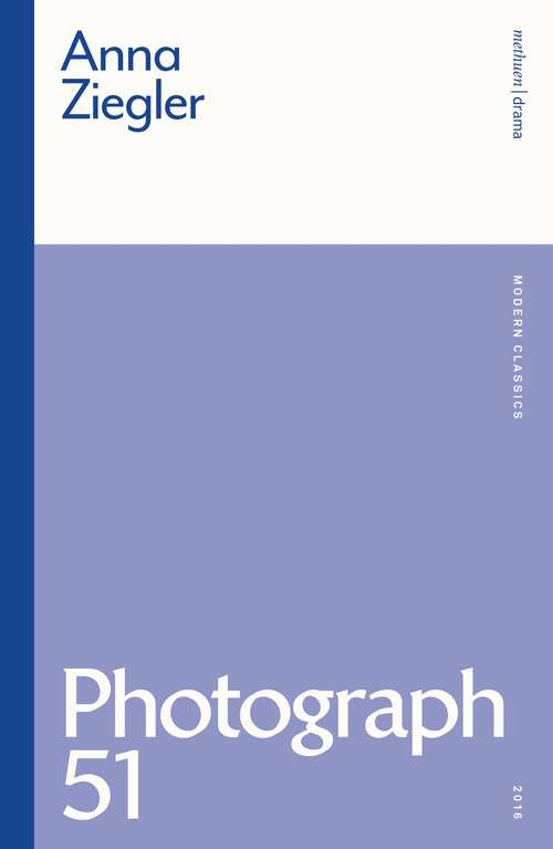 Book cover of Photograph 51 (Modern Classics)