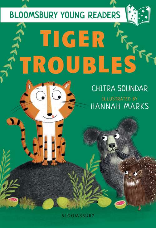 Book cover of Tiger Troubles: White Book Band (Bloomsbury Young Readers)