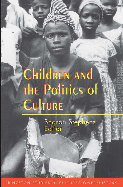 Book cover of Children and the Politics of Culture (PDF)