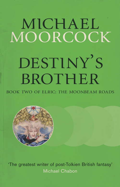 Book cover of Destiny's Brother: Book Two of Elric: The Moonbeam Roads (Elric: The Moonbeam Roads #2)