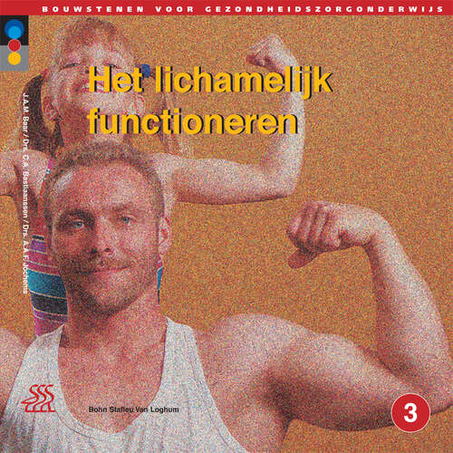 Book cover of Het lichamelijk functioneren.: Niveau 3 (3rd ed. 1997)
