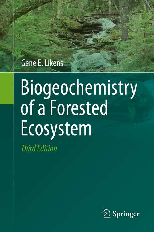 Book cover of Biogeochemistry of a Forested Ecosystem (3rd ed. 2013)