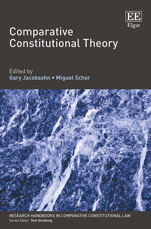Book cover of Comparative Constitutional Theory (Research Handbooks in Comparative Constitutional Law series)