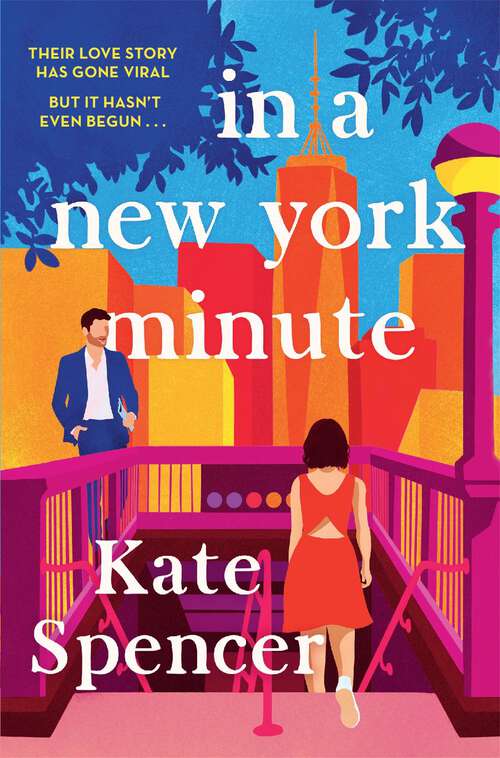 Book cover of In A New York Minute: The laugh out loud romantic comedy and must read debut
