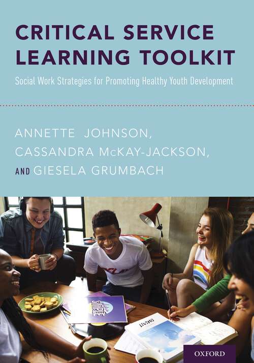 Book cover of Critical Service Learning Toolkit: Social Work Strategies for Promoting Healthy Youth Development