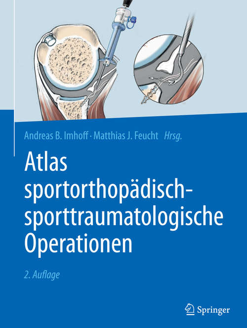 Book cover of Atlas sportorthopädisch-sporttraumatologische Operationen (2. Aufl. 2017)