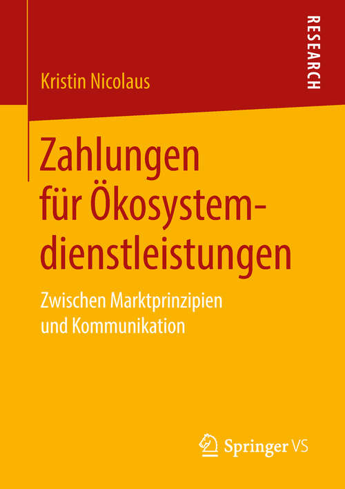 Book cover of Zahlungen für Ökosystemdienstleistungen: Zwischen Marktprinzipien und Kommunikation