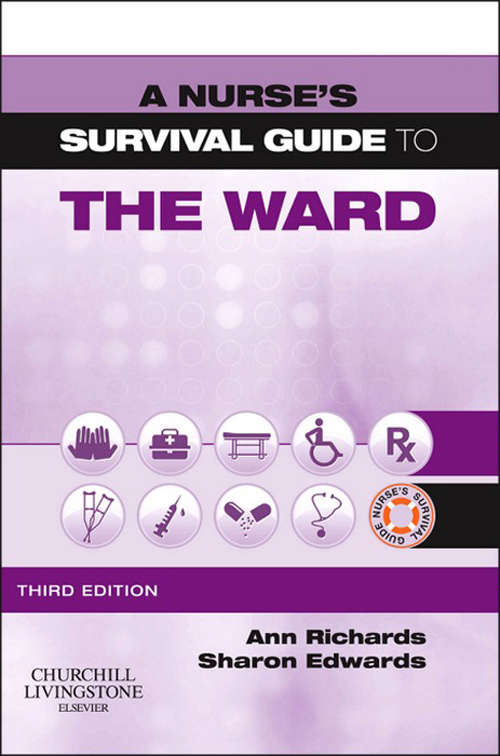Book cover of A Nurse's Survival Guide to the Ward - E-Book (3) (A Nurse's Survival Guide)