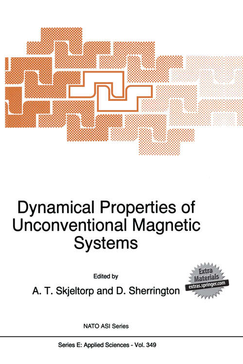 Book cover of Dynamical Properties of Unconventional Magnetic Systems (1998) (NATO Science Series E: #349)