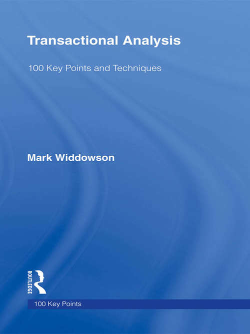 Book cover of Transactional Analysis: 100 Key Points and Techniques (PDF)