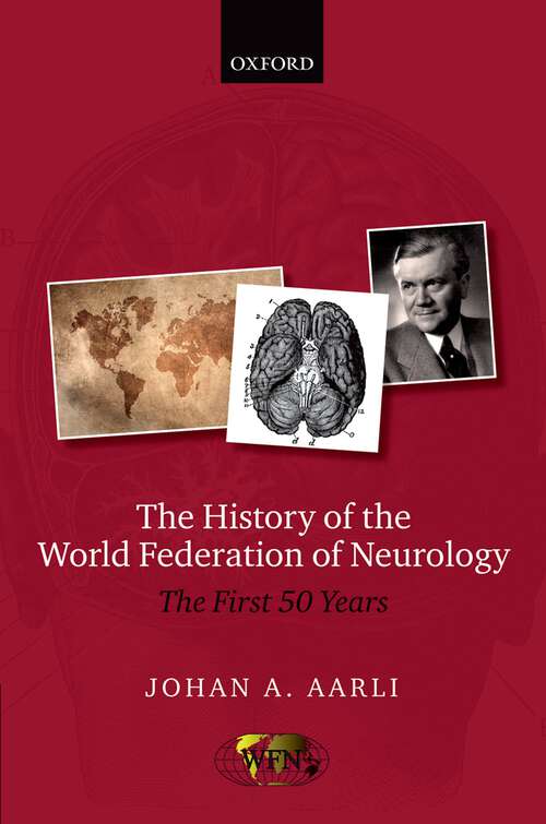Book cover of The History of the World Federation of Neurology: The First 50 Years