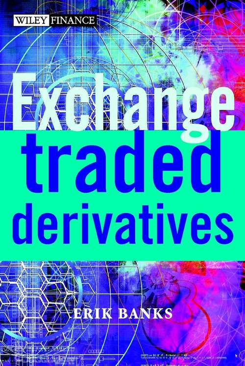 Book cover of Exchange-Traded Derivatives (The Wiley Finance Series)