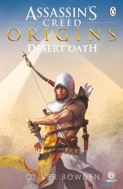 Book cover of Desert Oath: The Official Prequel to Assassin’s Creed Origins