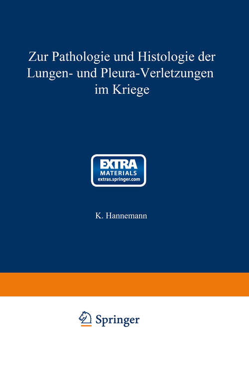 Book cover of Zur Pathologie und Histologie der Lungen- und Pleura-Verletzungen im Kriege (1926) (Veröffentlichungen aus dem Gebiete des Heeres-Sanitätswesens)