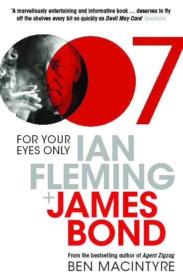 Book cover of For Your Eyes Only: Ian Fleming and James Bond