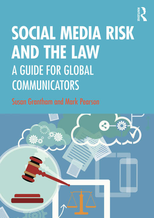 Book cover of Social Media Risk and the Law: A Guide for Global Communicators