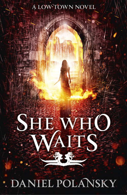 Book cover of She Who Waits: Low Town 3