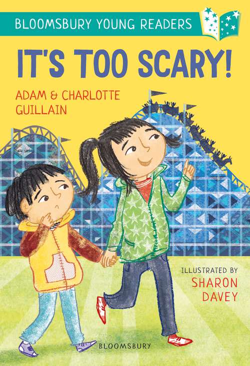 Book cover of It's Too Scary! A Bloomsbury Young Reader (Bloomsbury Young Readers)