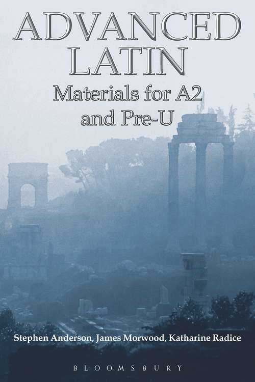 Book cover of Advanced Latin: Materials for A2 and PRE-U