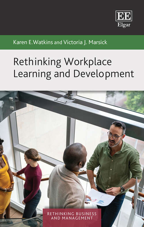 Book cover of Rethinking Workplace Learning and Development (Rethinking Business and Management series)