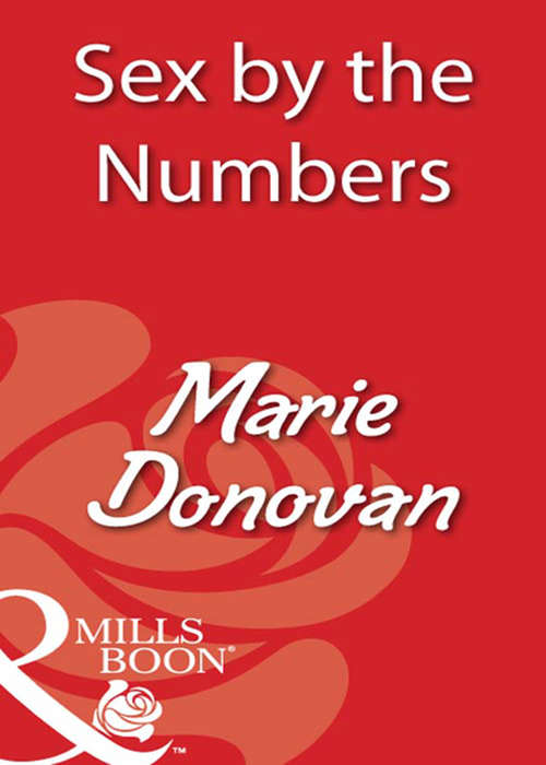 Book cover of Sex By The Numbers (ePub First edition) (Mills And Boon Blaze Ser. #403)
