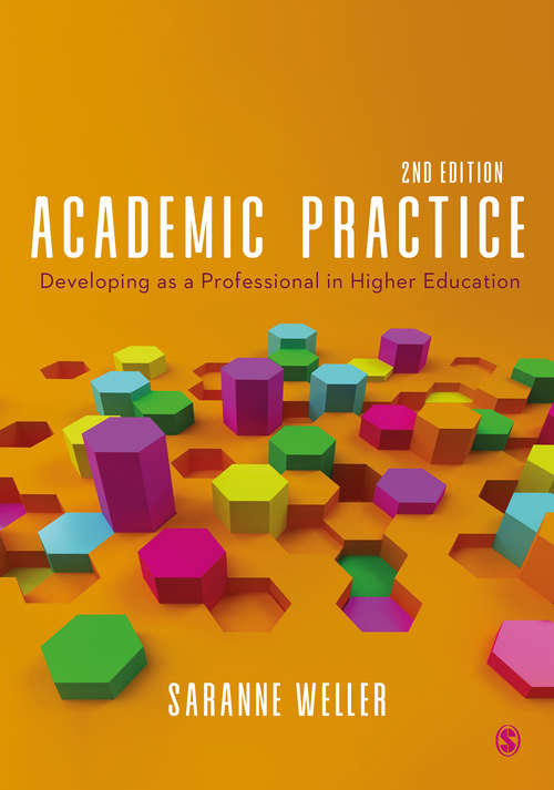 Book cover of Academic Practice: Developing as a Professional in Higher Education (Second Edition)