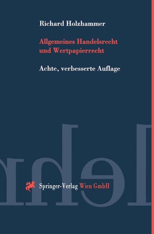 Book cover of Allgemeines Handelsrecht und Wertpapierrecht (8. Aufl. 1998) (Springers Kurzlehrbücher der Rechtswissenschaft)