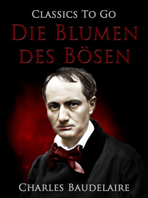 Book cover of Die Blumen des Bösen (Classics To Go)