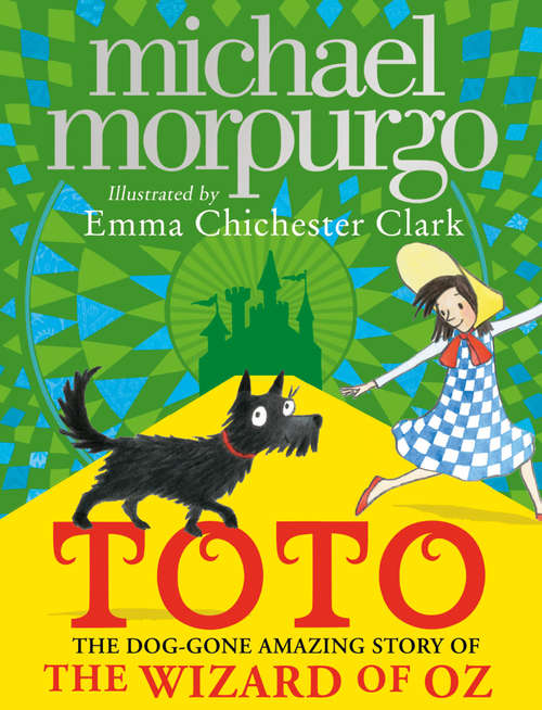Book cover of Toto: The Dog-gone Amazing Story Of The Wizard Of Oz (ePub edition)