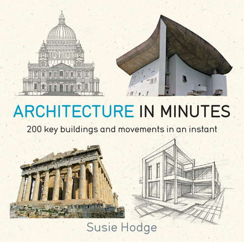 Book cover of Architecture In Minutes (IN MINUTES)