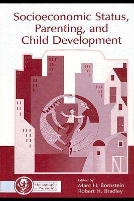 Book cover of Socioeconomic Status, Parenting, And Child Development (Monographs In Parenting Ser. (PDF))