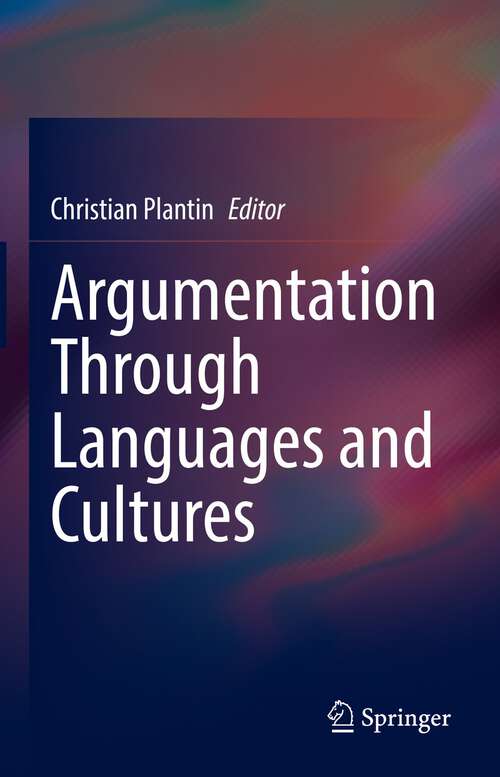 Book cover of Argumentation Through Languages and Cultures (1st ed. 2022)
