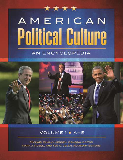 Book cover of American Political Culture [3 volumes]: An Encyclopedia [3 volumes]