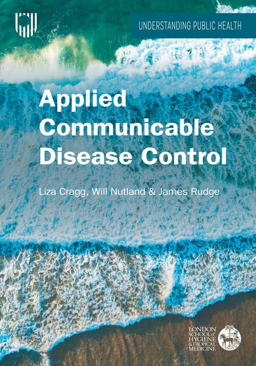 Book cover of Applied Communicable Disease Control (UK Higher Education OUP  Humanities & Social Sciences Health & Social Welfare)