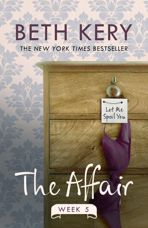 Book cover of The Affair: Week Five (ebook) (The Affair #5)