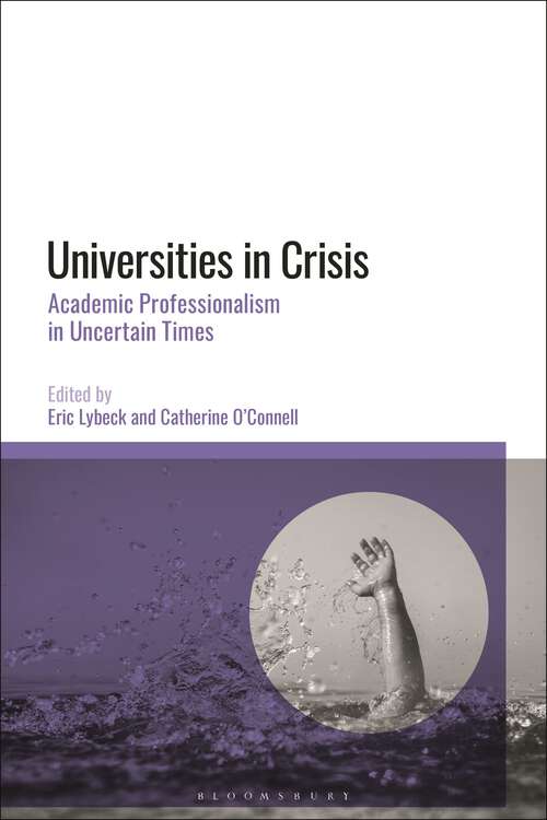 Book cover of Universities in Crisis: Academic Professionalism in Uncertain Times