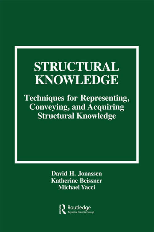 Book cover of Structural Knowledge: Techniques for Representing, Conveying, and Acquiring Structural Knowledge