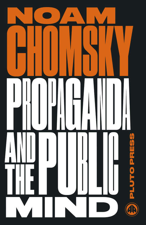Book cover of Propaganda and the Public Mind: Interviews by David Barsamian (Chomsky Perspectives)