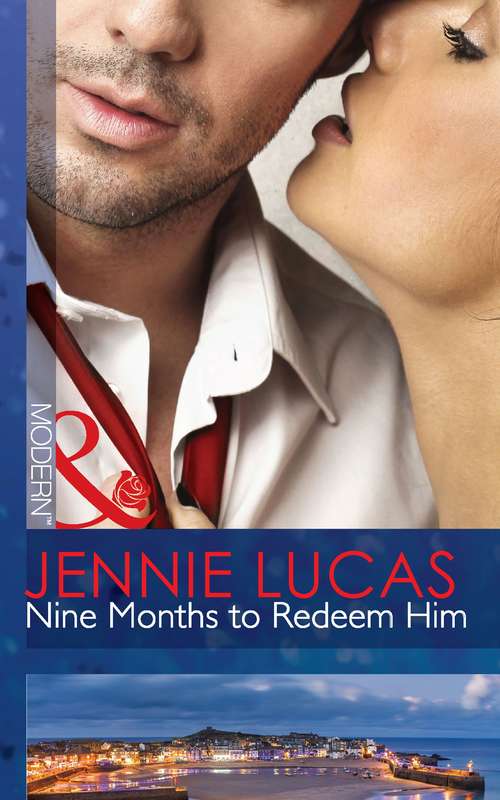 Book cover of Nine Months to Redeem Him: Nine Months To Redeem Him / A Deal With Benefits / After Hours With Her Ex (ePub First edition) (Mills And Boon Modern Ser. #3299)